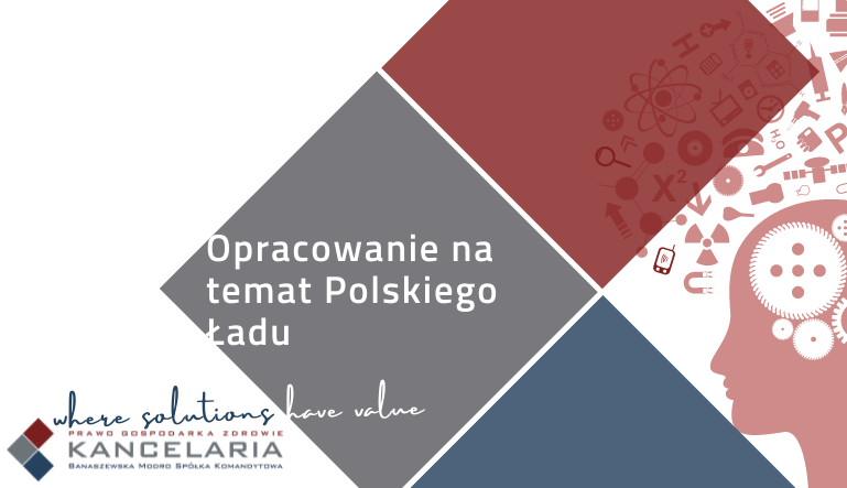 Polecamy opracowanie na temat Polskiego Ładu