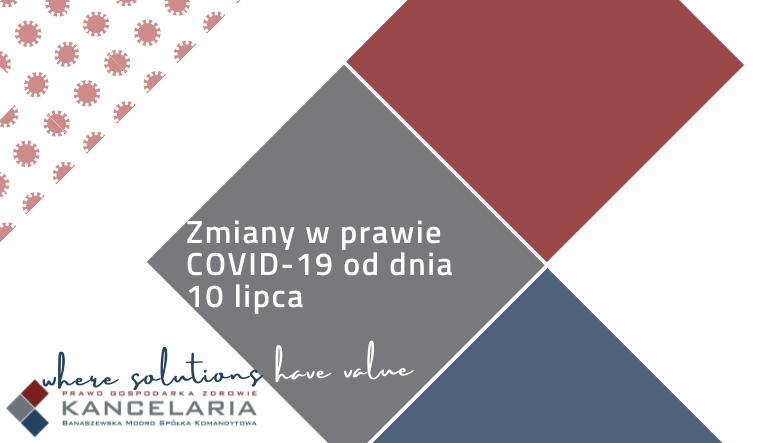 Zmiany w prawie dotyczącym COVID-19 od dnia 10 lipca