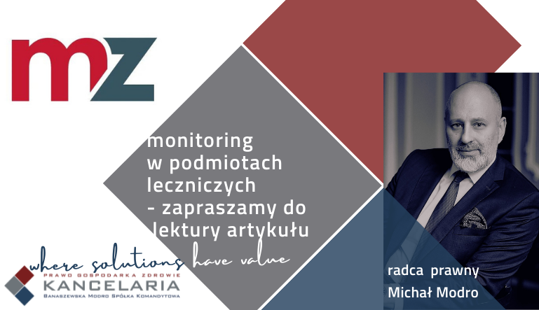 Monitoring w podmiotach leczniczych – prawa i obowiązki prowadzącego monitoring