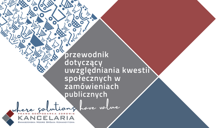 Przewodnik dla instytucji zamawiających dotyczący uwzględniania aspektów społecznych w zamówieniach publicznych