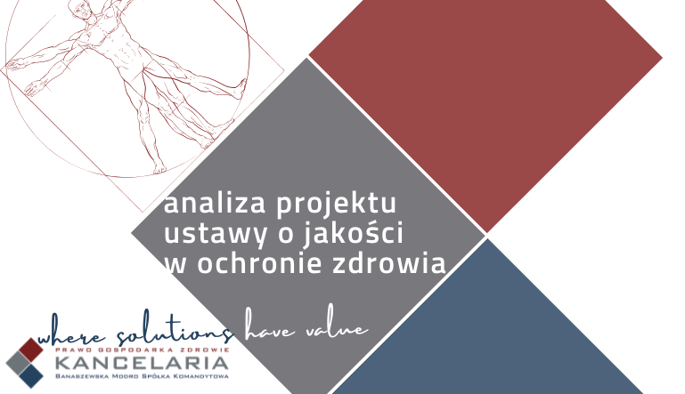 Analiza projektu ustawy o jakości w opiece zdrowotnej i bezpieczeństwie pacjenta