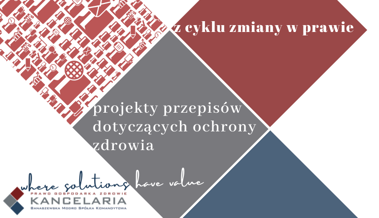 Projekty zmian w prawie ochrony zdrowia